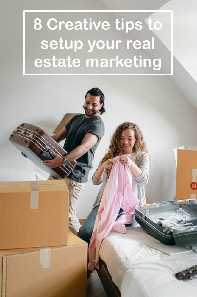 7 Creative tips to setup your real estate marketing in 2021