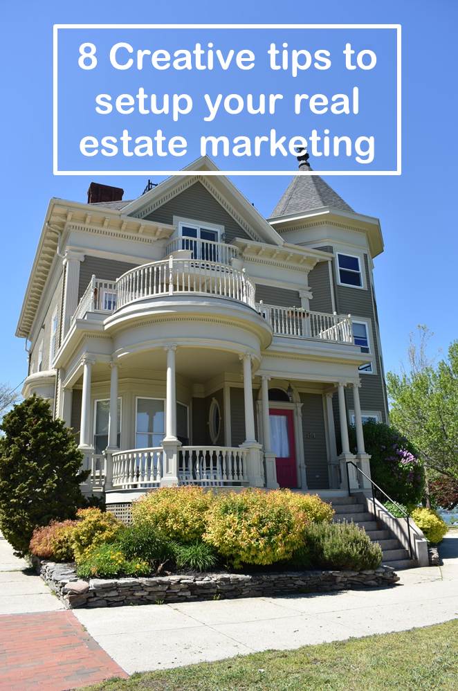 7 Creative tips to setup your real estate marketing in 2021