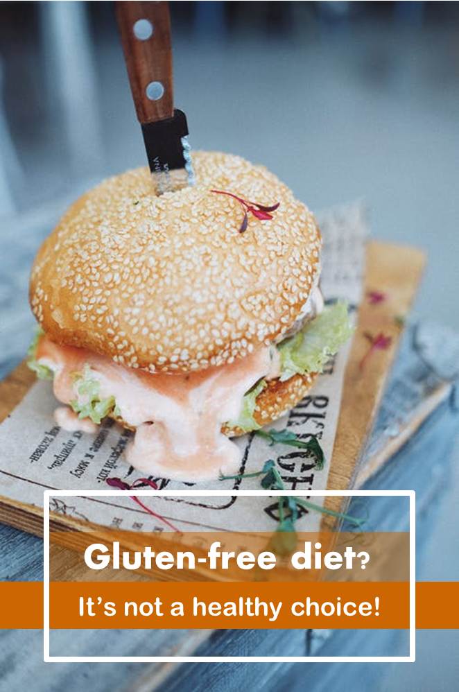 Dangers of gluten free foods for healthy people